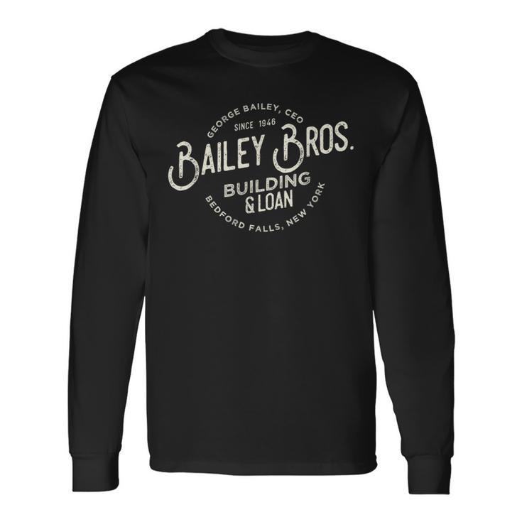 Bailey Brothers Building And Loan Classic George Bailey Long Sleeve T-Shirt