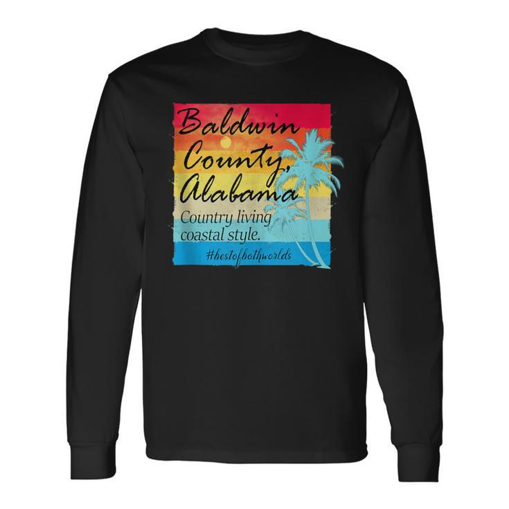 Baldwin County Alabama Country Living Coastal Style Long Sleeve T-Shirt
