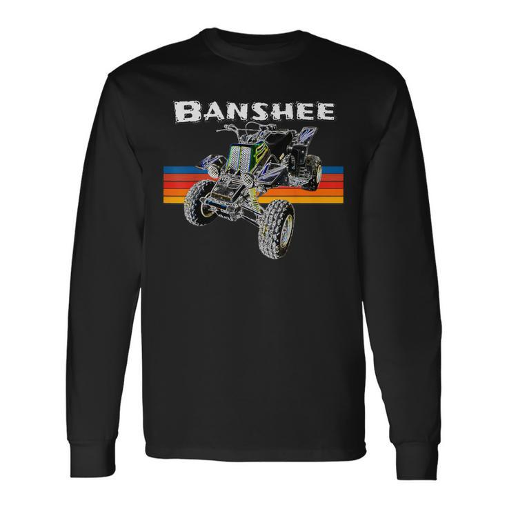 Banshee Quad Atv Atc Vintage Retro All Terrain Vehicle Long Sleeve T-Shirt
