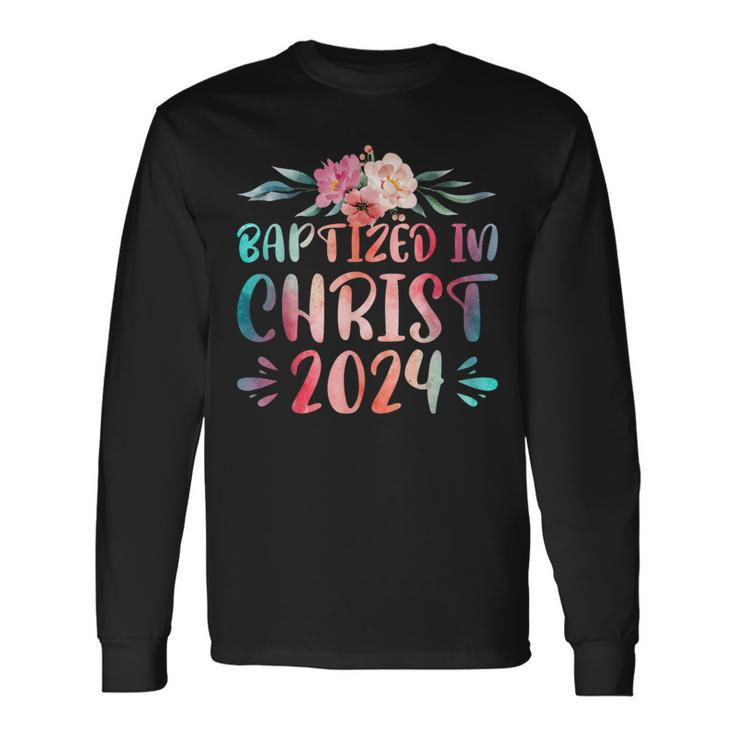 Baptized In Christ 2024 Long Sleeve T-Shirt