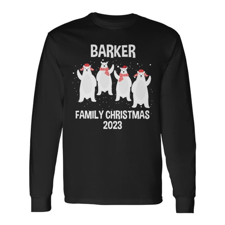 Barker Family Name Barker Family Christmas Long Sleeve T-Shirt Gifts ideas