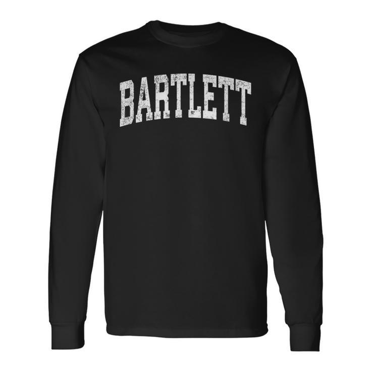 Bartlett Illinois Il Vintage Athletic Sports Long Sleeve T-Shirt Gifts ideas
