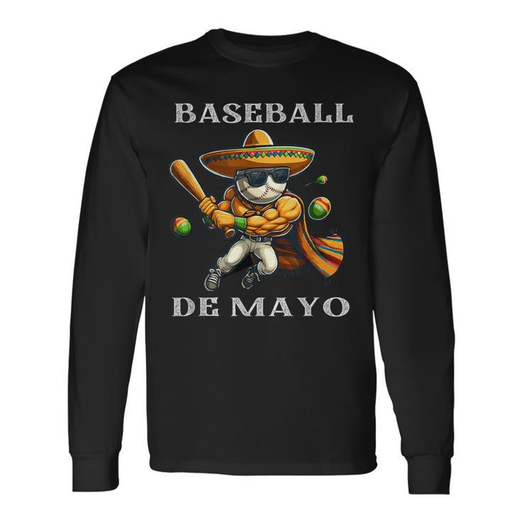 Baseball De Mayo Fiesta Cinco De Mayo Baseball Man Long Sleeve T-Shirt