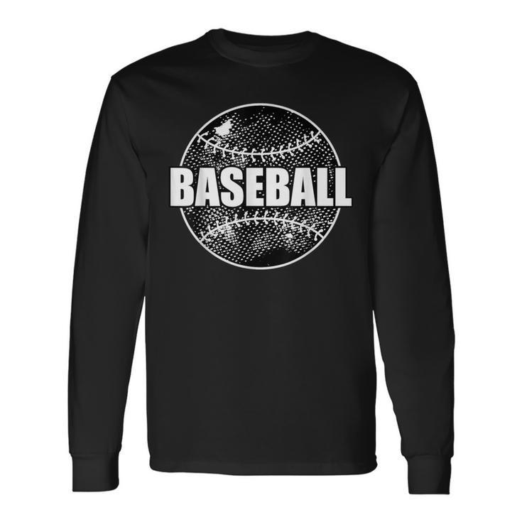 Baseball Sports Baseball For Championships Fans Long Sleeve T-Shirt