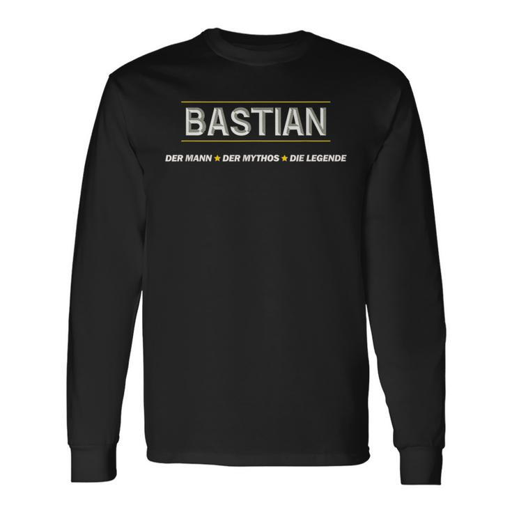 Bastian Der Mann Der Mythos Die Legend German Language Black Langarmshirts Geschenkideen