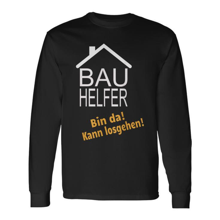 Bauhelfer Ohne Mich Läuft Hier Nix Bauherr Bauen Topping Party Langarmshirts Geschenkideen