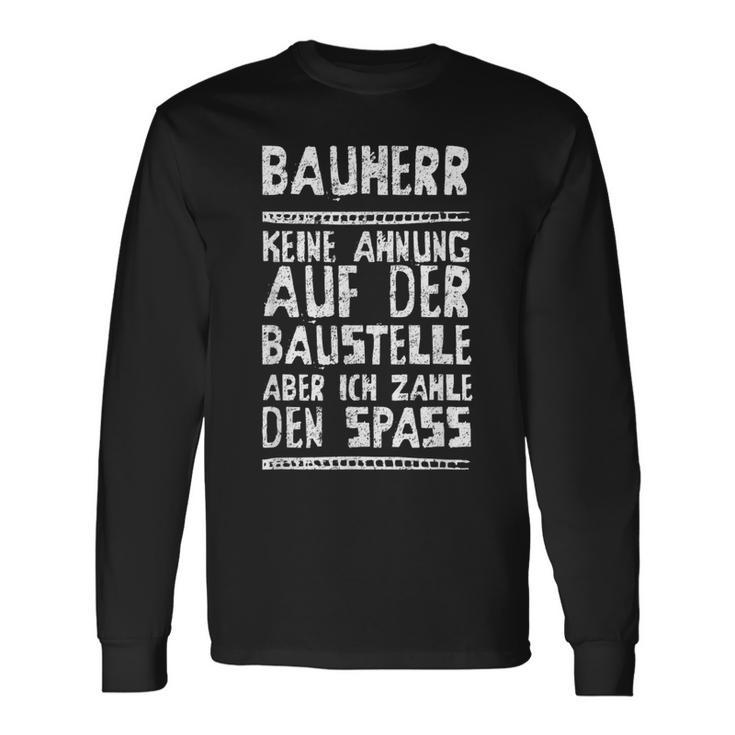 Bauherr Eigenheim Und Hausbau Langarmshirts Geschenkideen