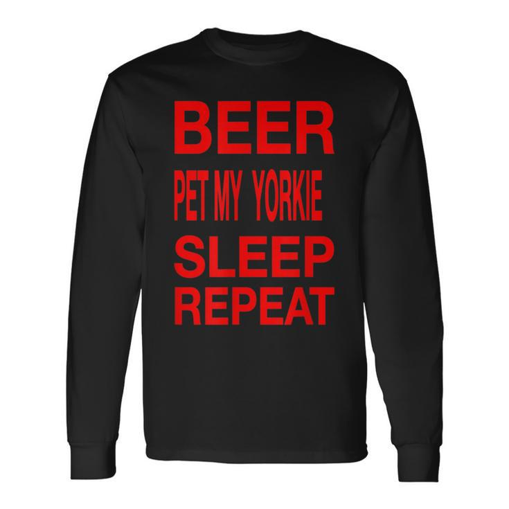 Beer Pet Yorkie Sleep Repeat Red CDogLove Long Sleeve T-Shirt
