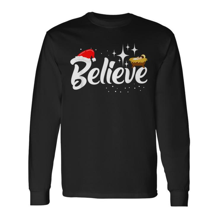 Believe Christmas Jesus Christmas Long Sleeve T-Shirt