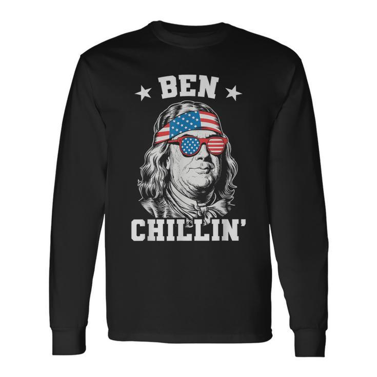 Ben Chillin 4Th Of July Ben Franklin American Flag Long Sleeve T-Shirt