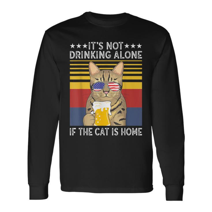 Bengal Cat It's Not Drinking Alone If The Cat Is Home Long Sleeve T-Shirt