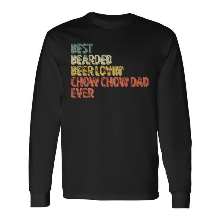 Best Bearded Beer Lovin Chow Chow Dad Pet Lover Owner Long Sleeve T-Shirt