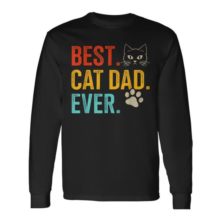 Best Cat Dad Ever Vintage For Retro Fathers Day Birthday Long Sleeve T-Shirt