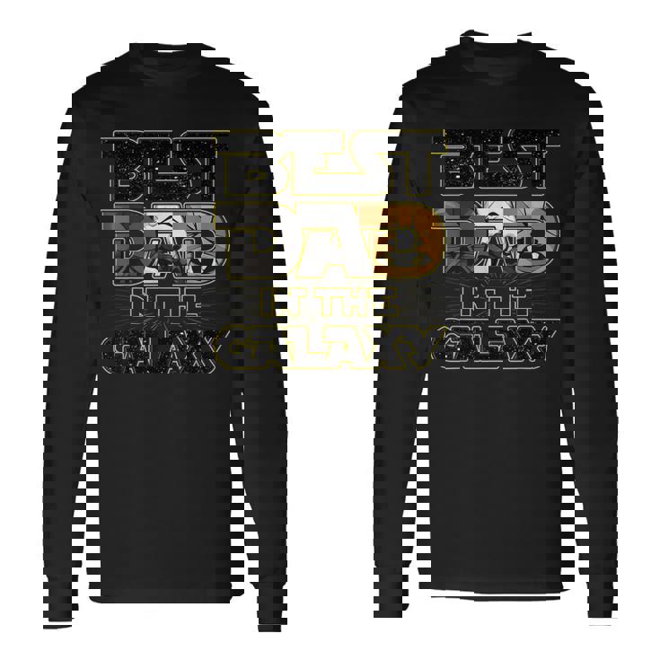 Best Dad In The Galaxy Fathers Day Space Boys Husbands Long Sleeve T-Shirt