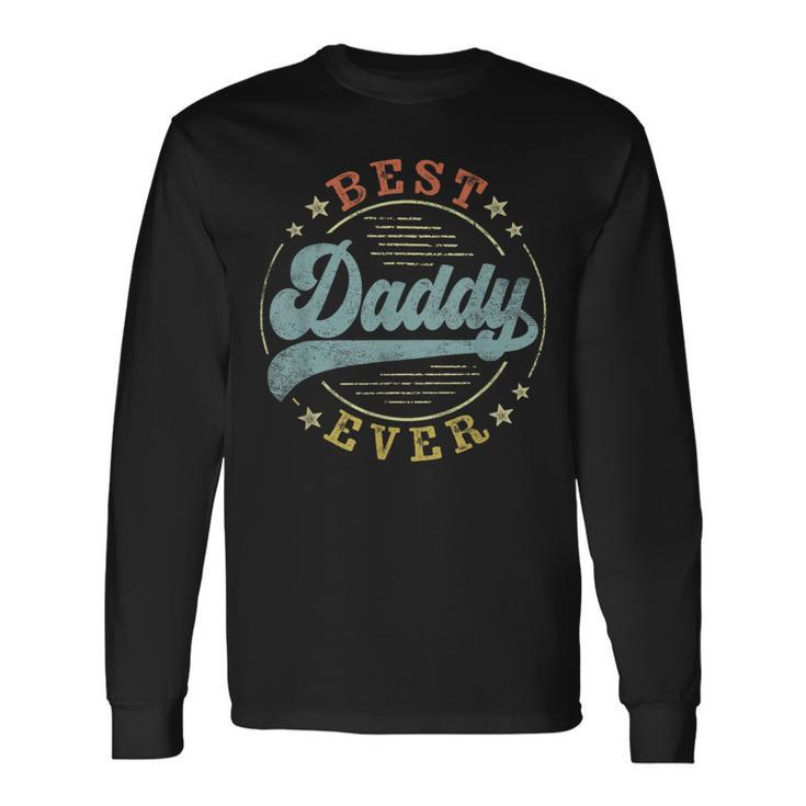 Best Daddy Ever Father's Day Daddy Vintage Emblem Long Sleeve T-Shirt