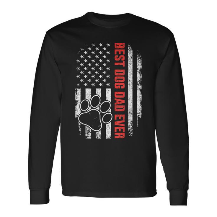 Best Dog Dad Ever Us American Flag For Fathers Day Birthday Long Sleeve T-Shirt