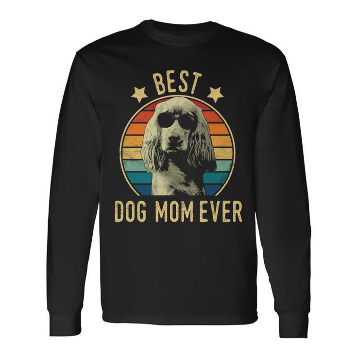 Best Dog Mom Ever English Cocker Spaniel Mother's Day Long Sleeve T-Shirt Gifts ideas