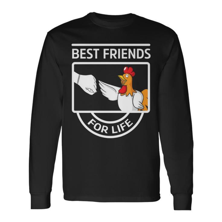 Best Friend Chicken Long Sleeve T-Shirt