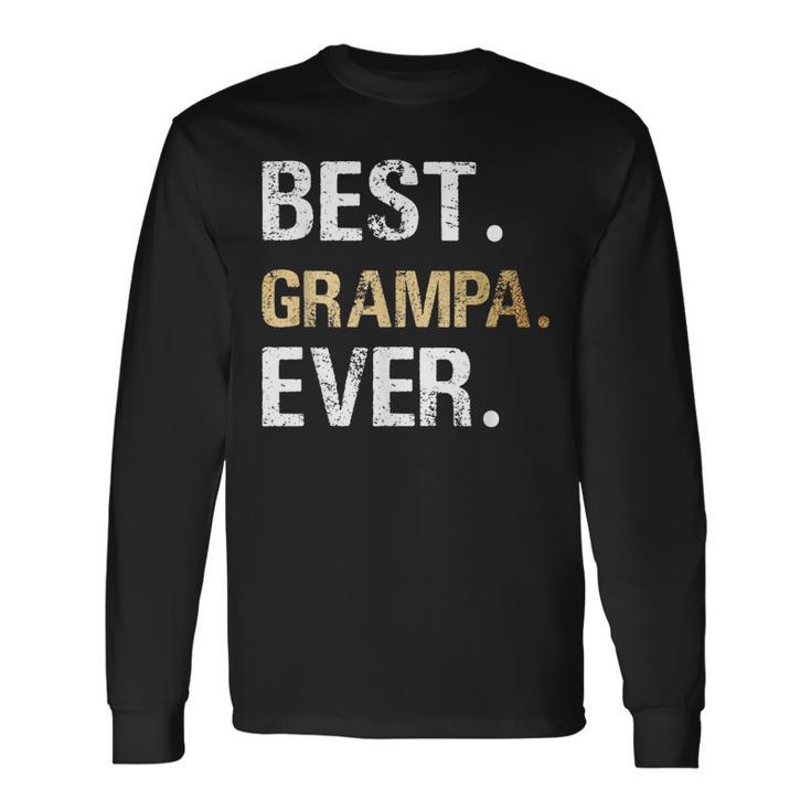 Best Grampa Graphic Grampa From Granddaughter Grandson Long Sleeve T-Shirt