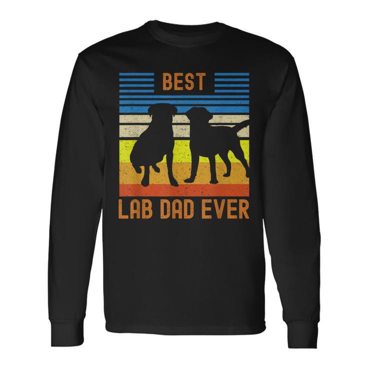 Best Lab Dad Ever Black Yellow Chocolate Matching Parents Long Sleeve T-Shirt