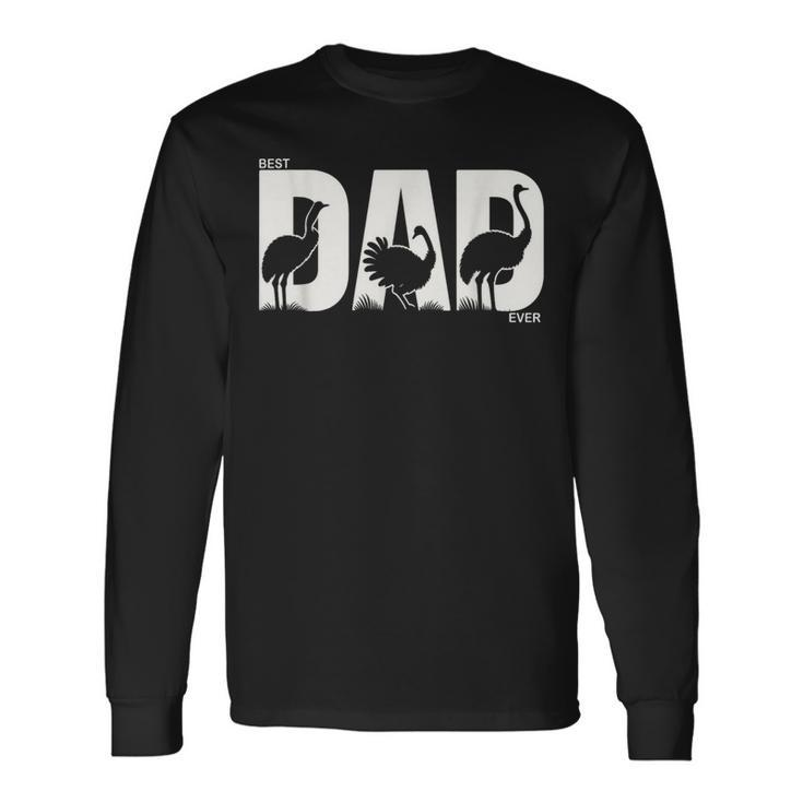 Best Ostrich Dad Ever Fathers Day Ostrich Long Sleeve T-Shirt Gifts ideas