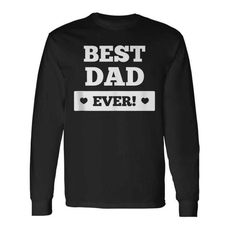 Bester Papa Aller Zeiten Für Den Besten Papa Der Welt Langarmshirts Geschenkideen