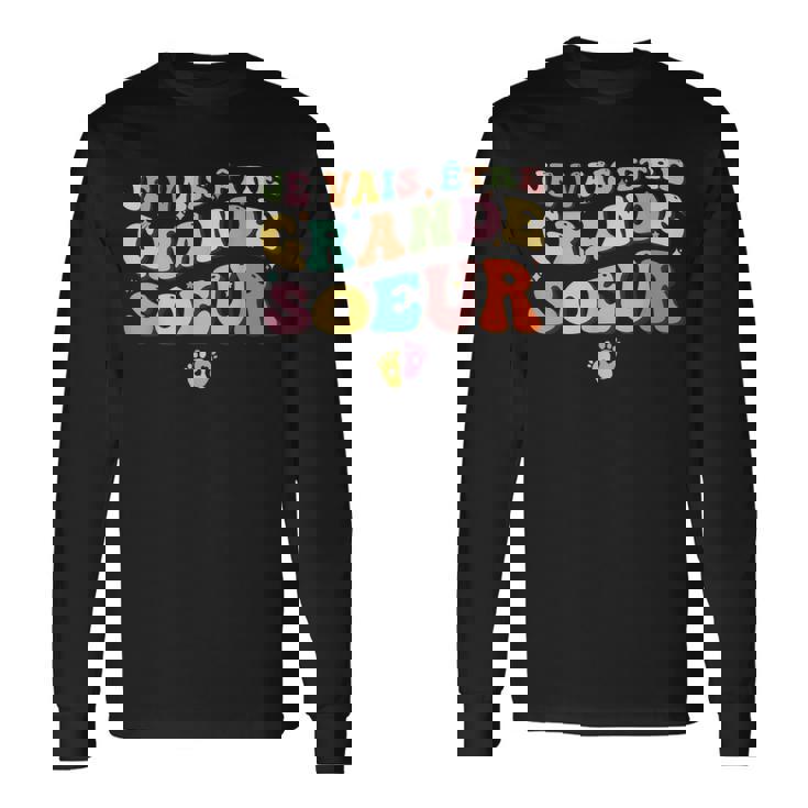 Bientot Grande Soeur Je Vais Être Grande Sœur T-shirt à manches longues