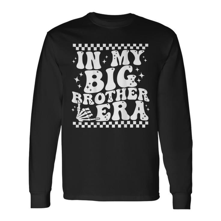 In My Big Brother Era Pregnancy Announcement Long Sleeve T-Shirt