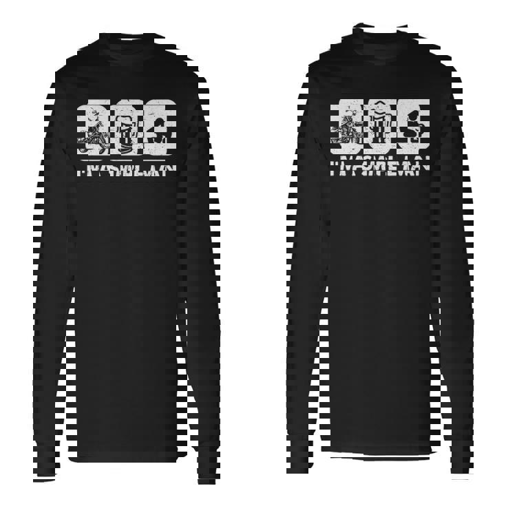 Biker I'm A Simple Man Long Sleeve T-Shirt