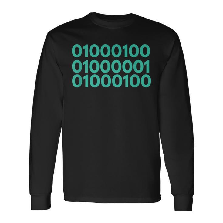 Binary Dad For Dad Dad In Binary Code Long Sleeve T-Shirt