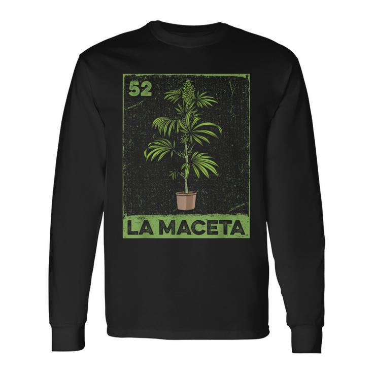 Bingo Spanish Cannabis Mexican Lottery La Maceta Themed Long Sleeve T-Shirt