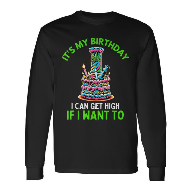 Birthday Marijuana Cannabis Weed 420 Stoner Humor Long Sleeve T-Shirt