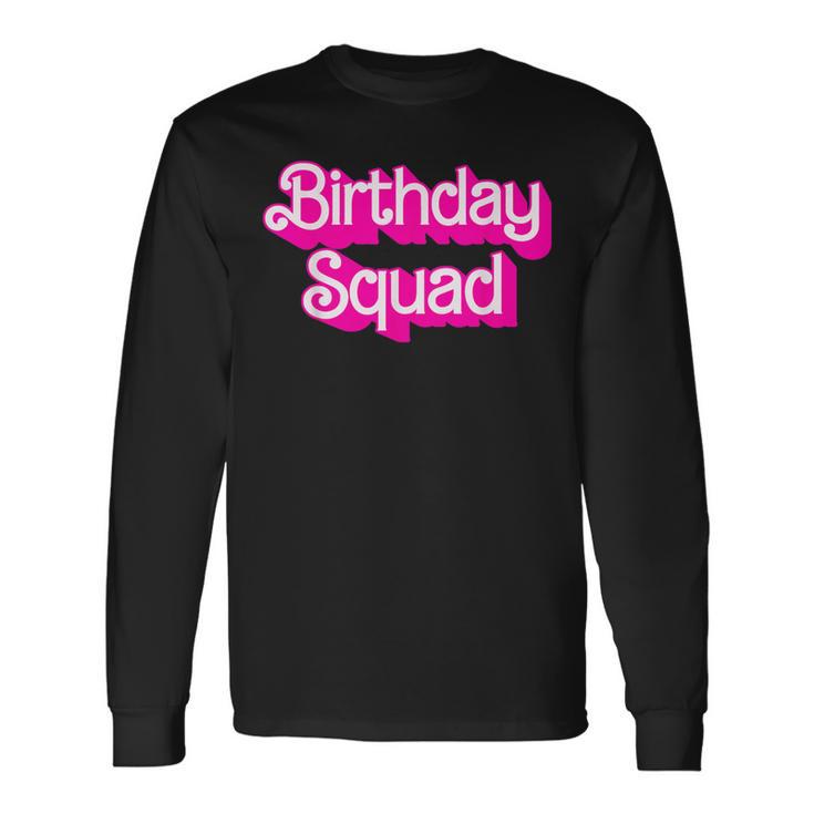 Birthday Squad Birthday Party Matching Family Group Long Sleeve T-Shirt Gifts ideas