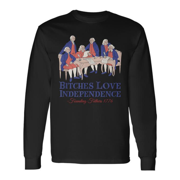 Bitches Love Independence 4Th Of July Long Sleeve T-Shirt