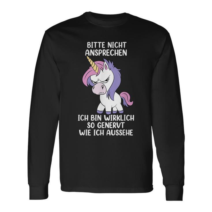 Bitte Nicht Ansprechen Ich Bin Wirklich So Angervt Einhorn Langarmshirts Geschenkideen