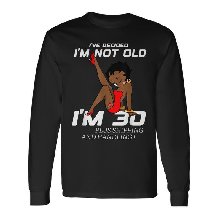 Black Betty Birthday Boop Motivational Long Sleeve T-Shirt