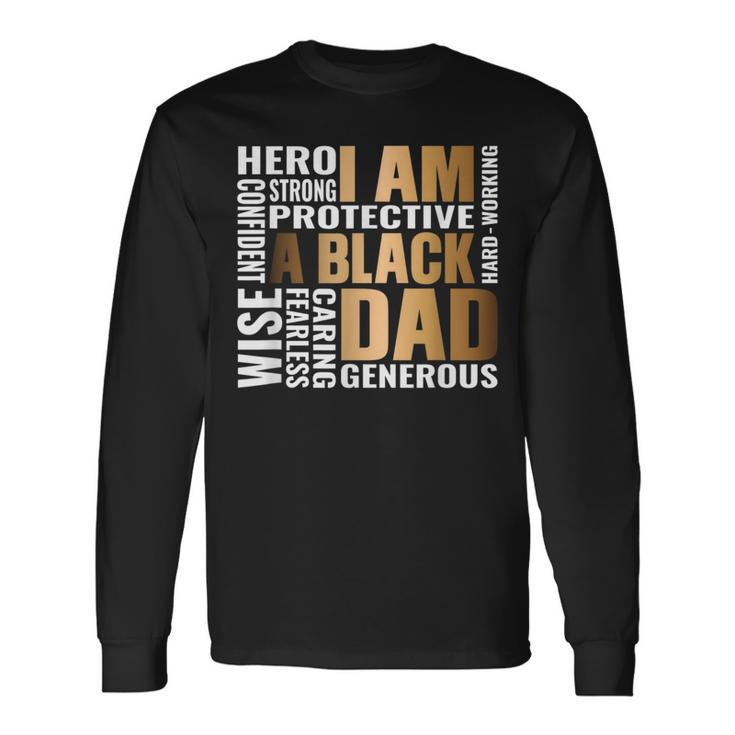 Black Father King Fathers Day Dad Matter Husband Dope Leader Long Sleeve T-Shirt