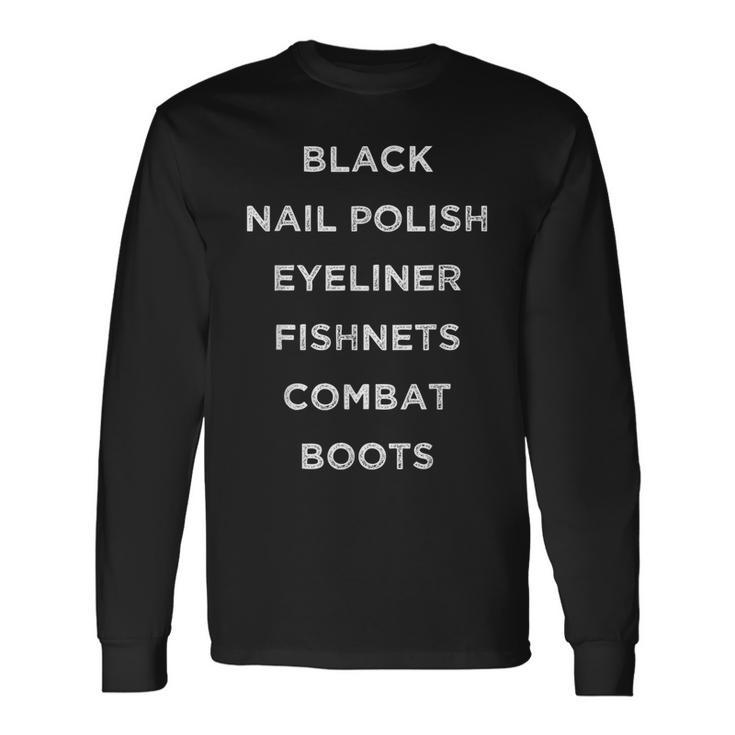 Black Nail Polish Eyeliner Fishnets Combat Boots Long Sleeve T-Shirt