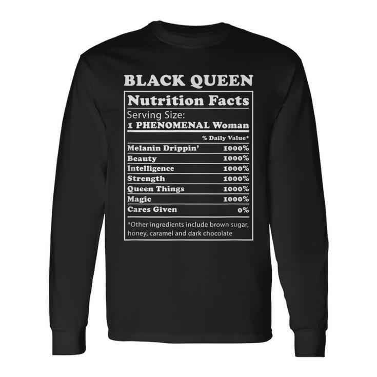Black Queen Nutrition Facts Black History Month Blm Melanin Long Sleeve T-Shirt