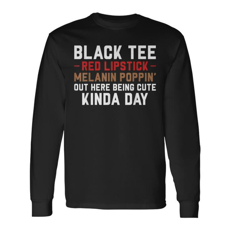 Black Red Lipstick Melanin Brown Skin Black History Long Sleeve T-Shirt Gifts ideas
