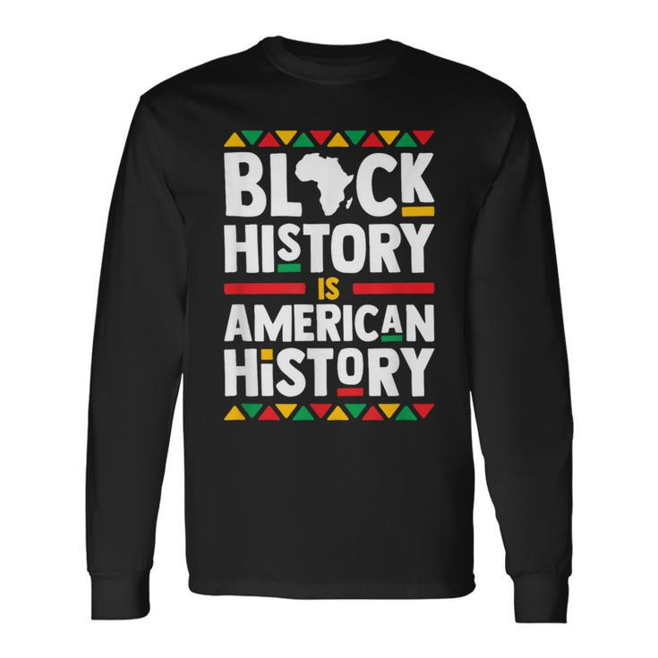 Black History Is American History African Dashiki Long Sleeve T-Shirt