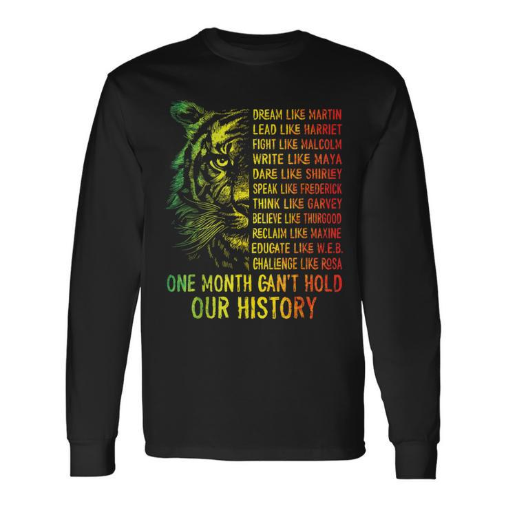 Black History -Black History Month Dream Like Martin Long Sleeve T-Shirt