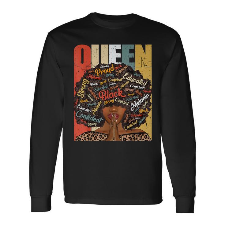 Black History Month Junenth For Black Queen Long Sleeve T-Shirt