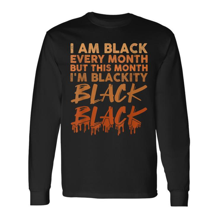 Blackity Black Every Month Black History Bhm African Women Long Sleeve T-Shirt