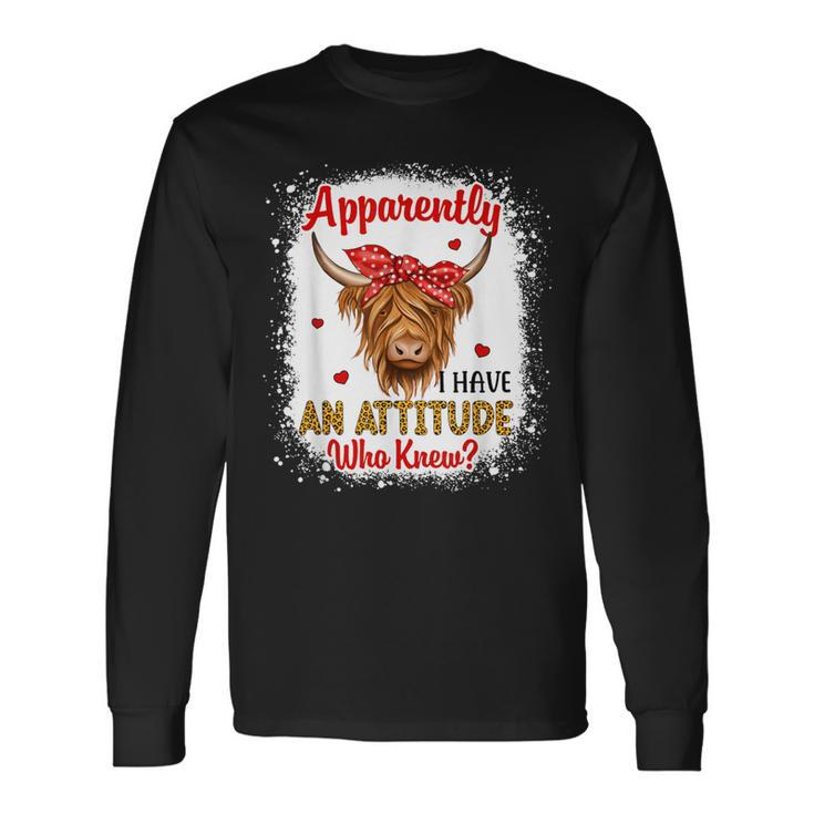 Bleached Highland Cow Apparently I Have An Attitude Who Knew Long Sleeve T-Shirt