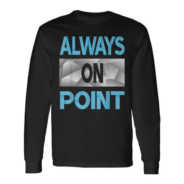 Blue Always On Point Blue Color Graphic Long Sleeve T-Shirt