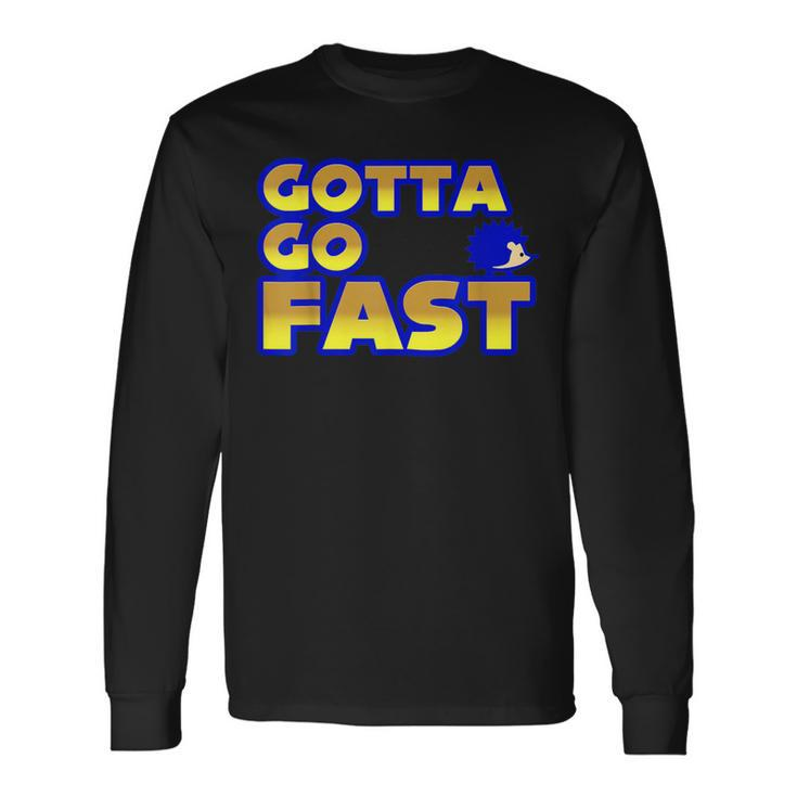 Blue Hedgehog Video Game Cosplay Gotta Go Fast Long Sleeve T-Shirt Gifts ideas