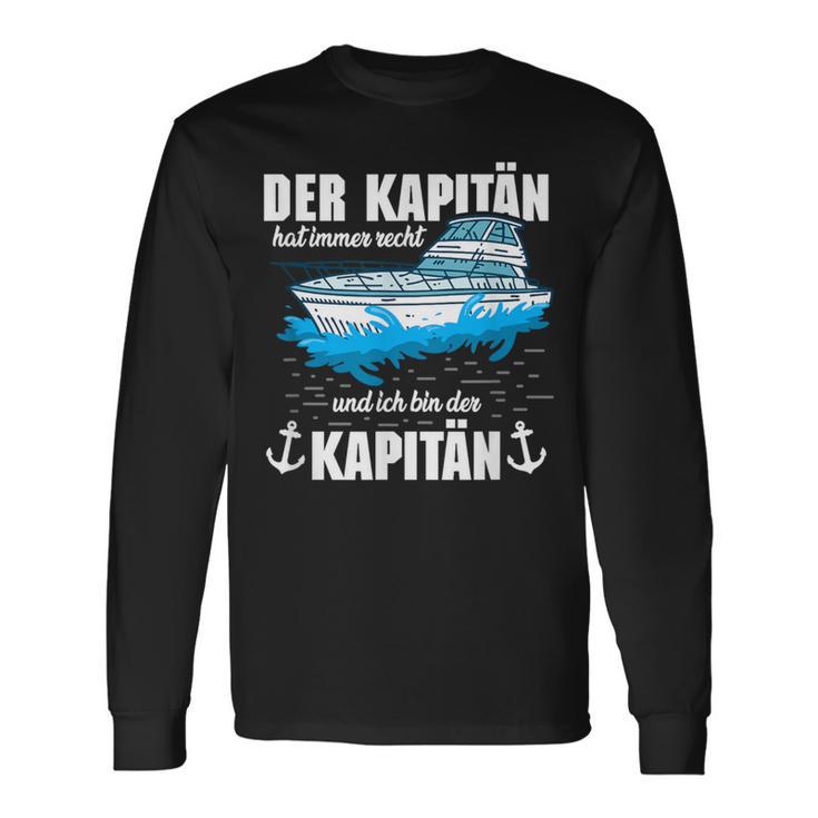 Boat Der Kapitän Hat Immer Right Langarmshirts Geschenkideen