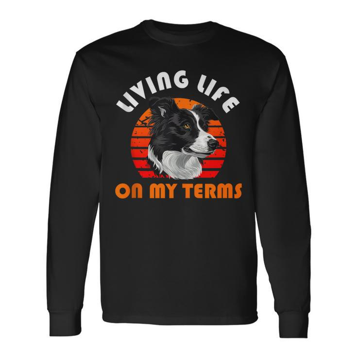 Border Collie Living Life On My Terms Vintage Long Sleeve T-Shirt