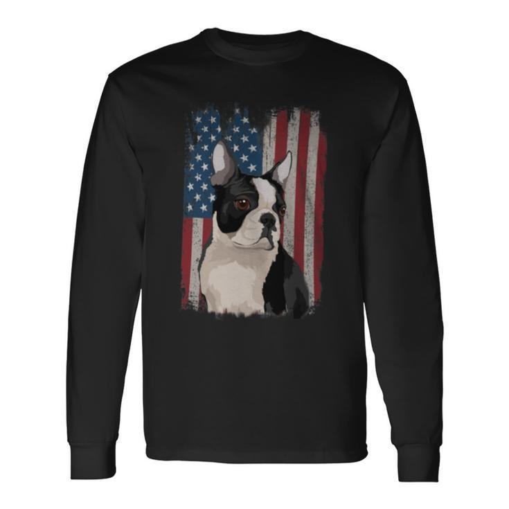 Boston Terrier American Flag Patriotic 4Th Of July Long Sleeve T-Shirt